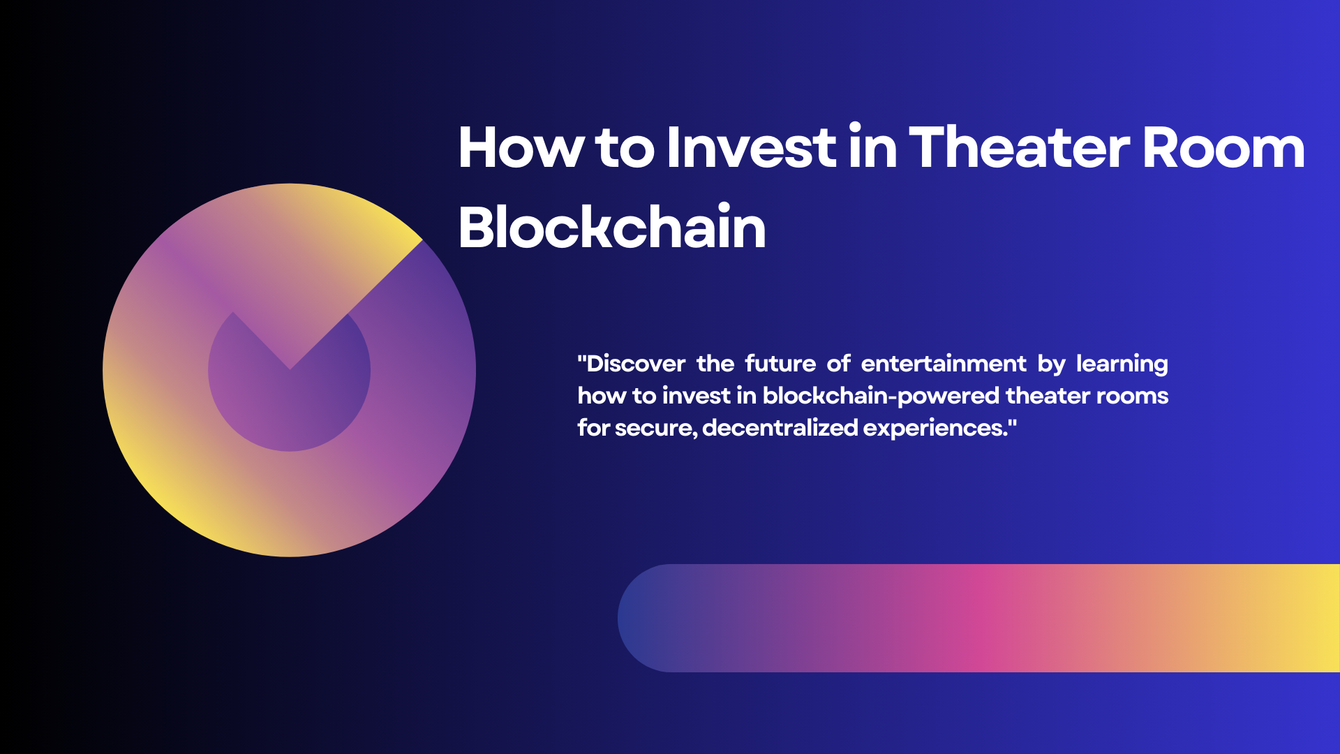 How to Invest in Theater Room Blockchain